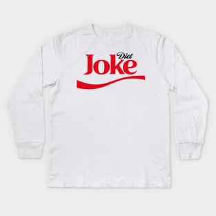 Diet Joke Kids Long Sleeve T-Shirt